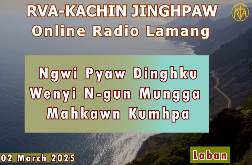 KACHIN ONLINE PROGRAM 02 MARCH 2025